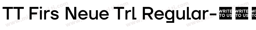 TT Firs Neue Trl Regular字体转换